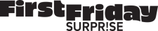 First Friday Surprise